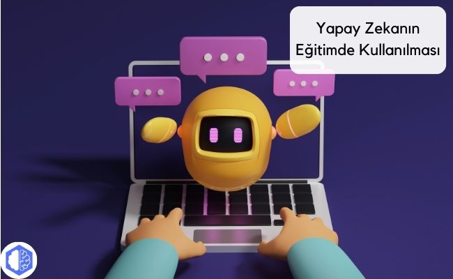 Yapay Zekanın Eğitimde Kullanılması